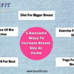 5 awesome ways to increase breast size
