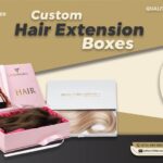 GET THE PERFECT CUSTOM HAIR EXTENSION BOXES FOR YOUR BUSINESS!