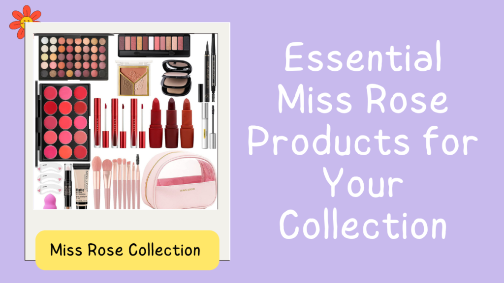 Miss Rose Products