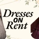 Trendy Dresses on Rent for Every Occasion | RENT AN ATTIRE VILLA